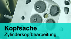 Kopfsache Zylinderkopfbearbeitung